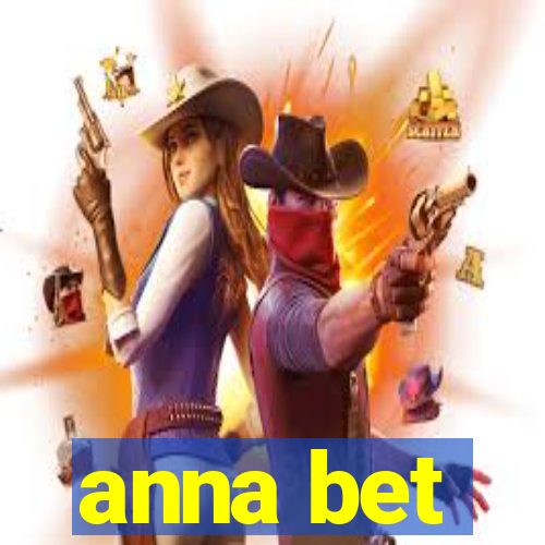 anna bet