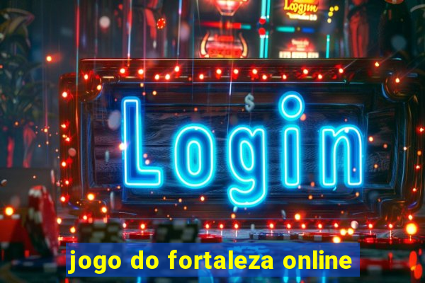 jogo do fortaleza online