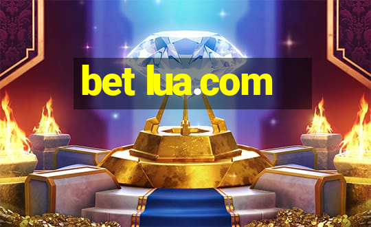 bet lua.com