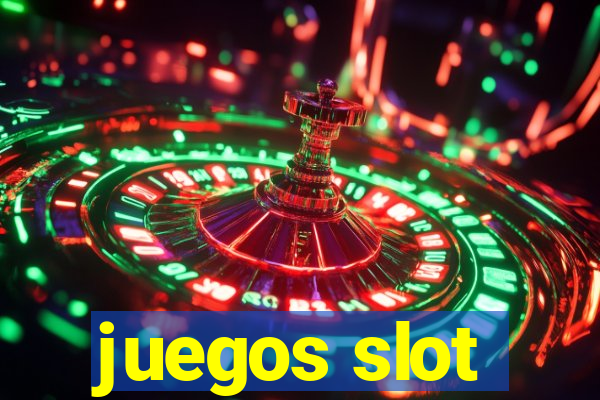 juegos slot