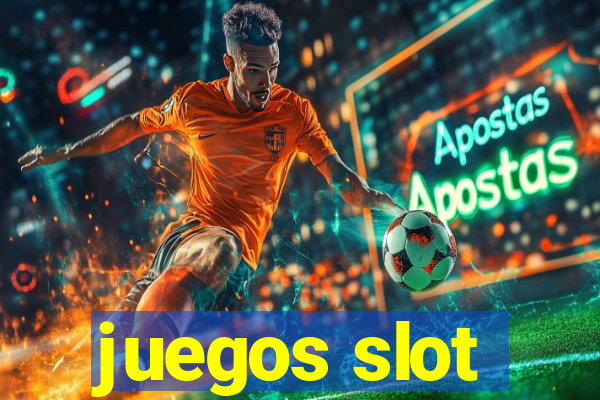 juegos slot