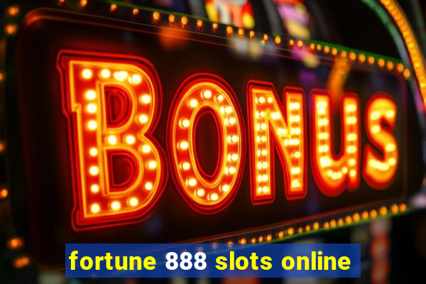 fortune 888 slots online