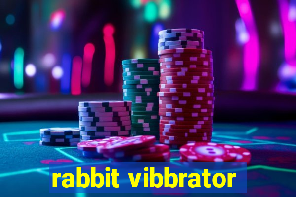 rabbit vibbrator