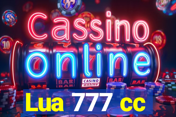 Lua 777 cc