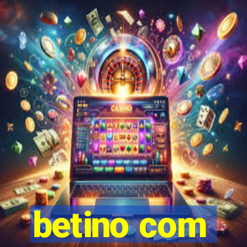 betino com