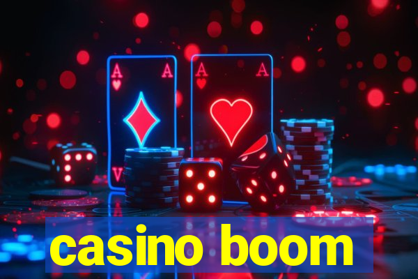 casino boom