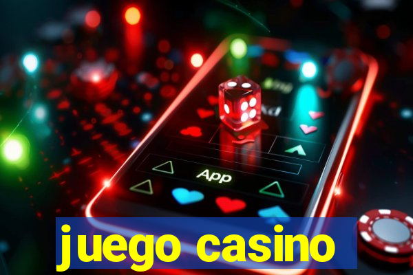 juego casino