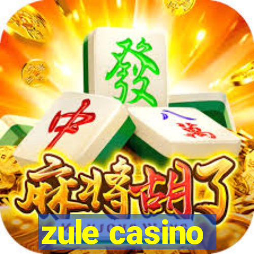 zule casino