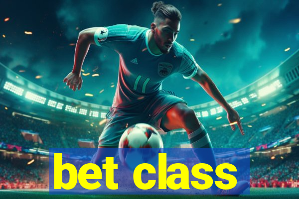 bet class