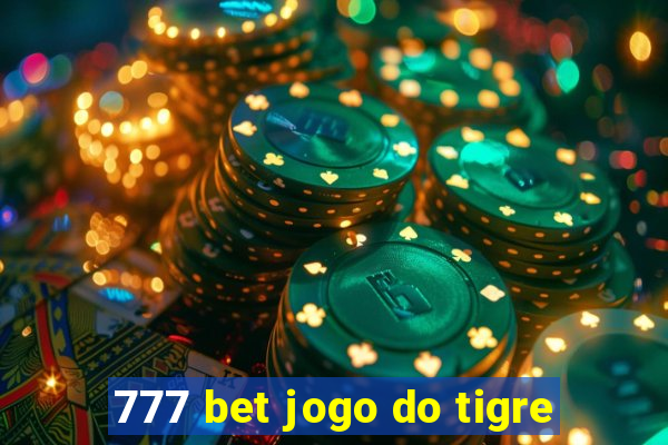 777 bet jogo do tigre