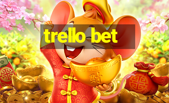 trello bet