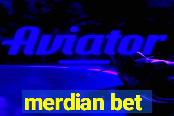 merdian bet