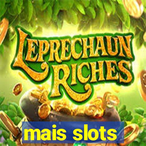 mais slots