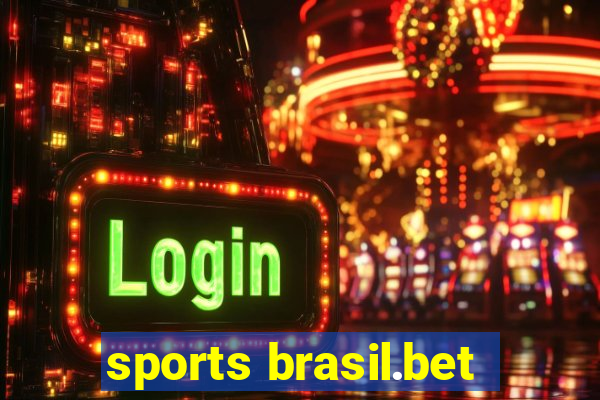 sports brasil.bet