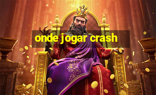 onde jogar crash