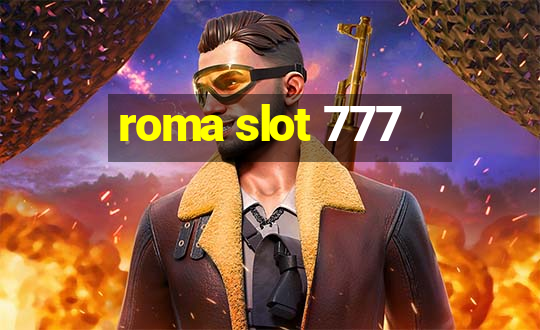 roma slot 777