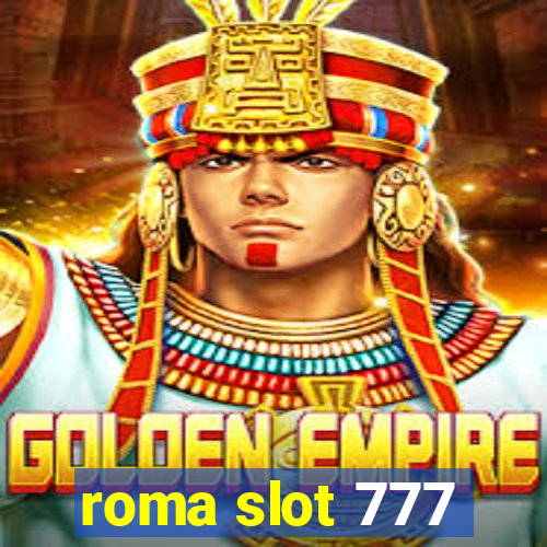 roma slot 777