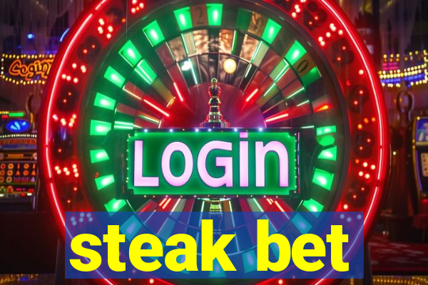 steak bet