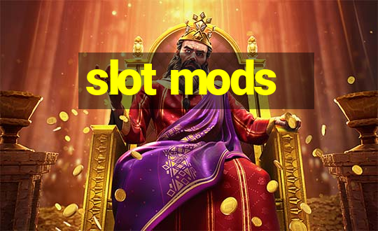 slot mods