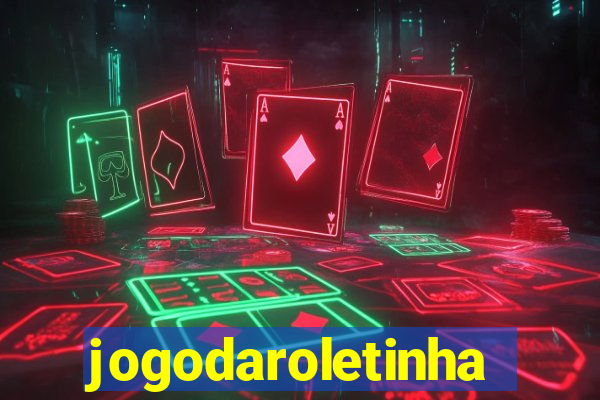 jogodaroletinha