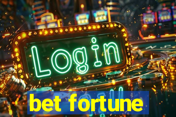 bet fortune