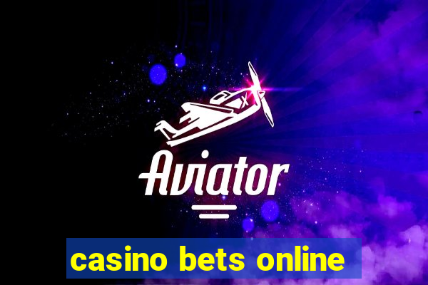 casino bets online