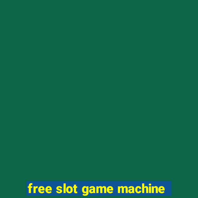 free slot game machine