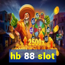 hb 88 slot