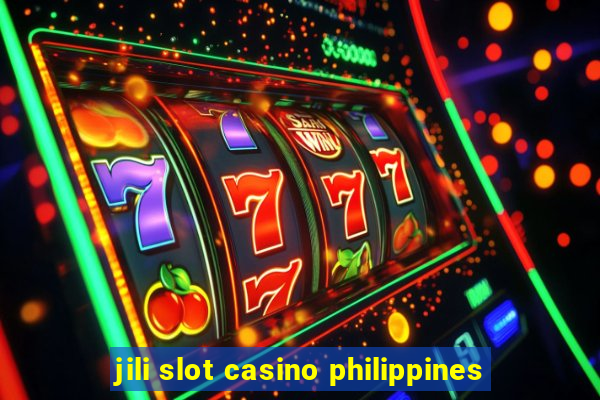 jili slot casino philippines