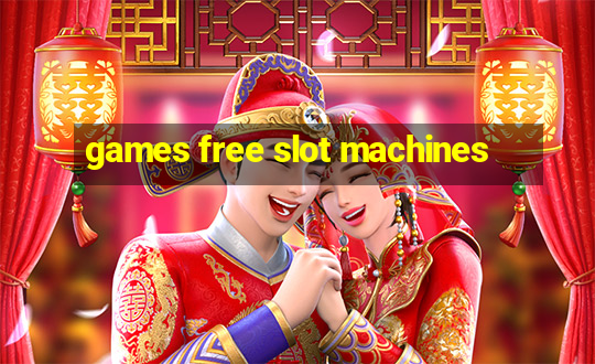 games free slot machines