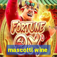 mascotti wine