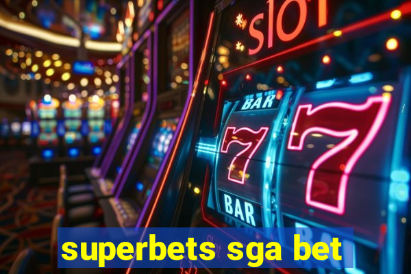 superbets sga bet