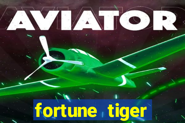 fortune tiger plataforma confiável