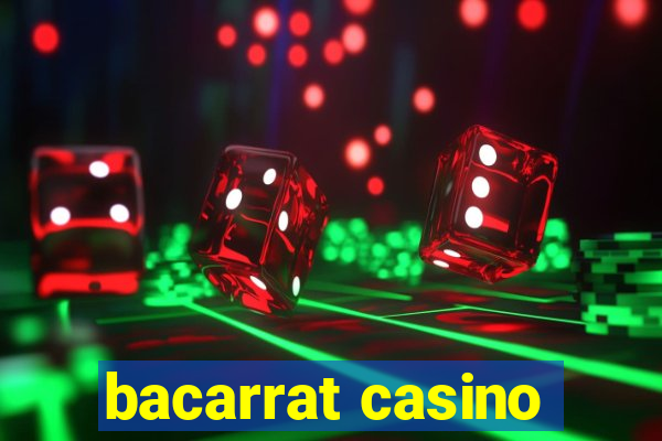 bacarrat casino