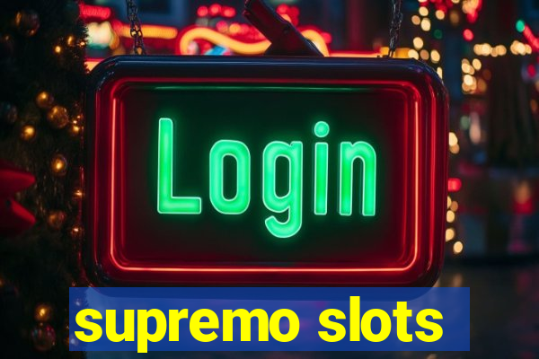 supremo slots