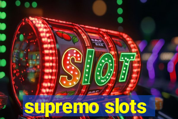 supremo slots