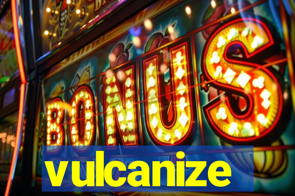 vulcanize