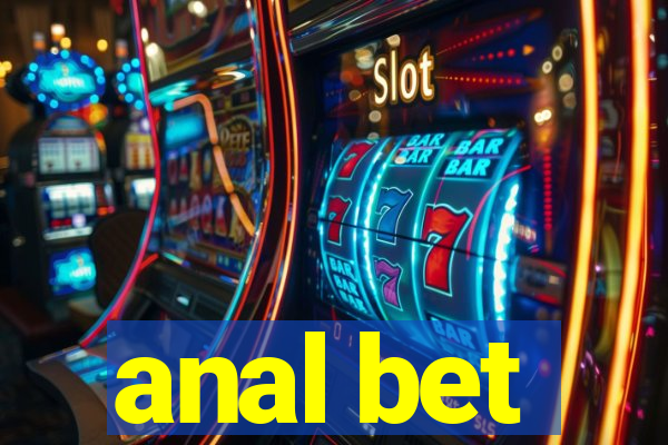 anal bet