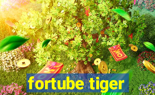 fortube tiger