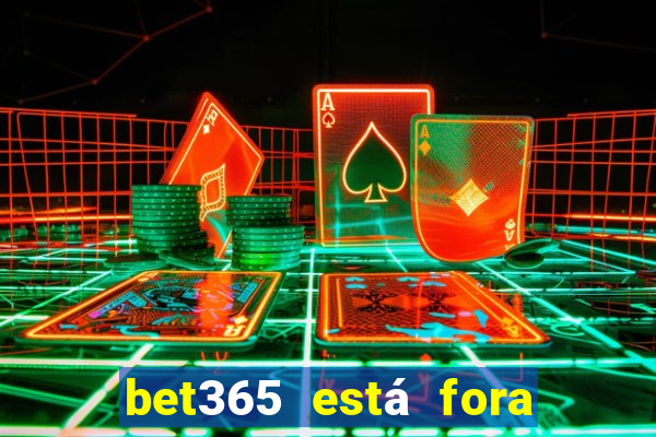 bet365 está fora do ar