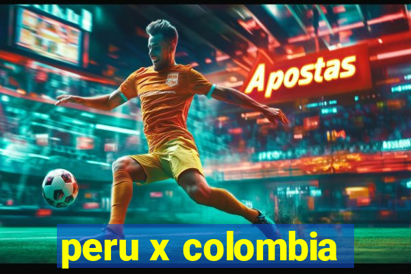 peru x colombia