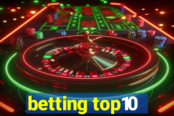 betting top10