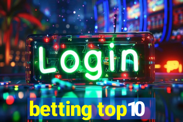 betting top10