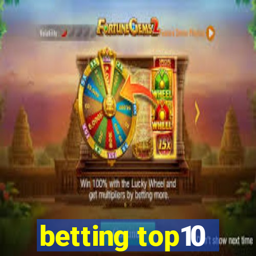 betting top10