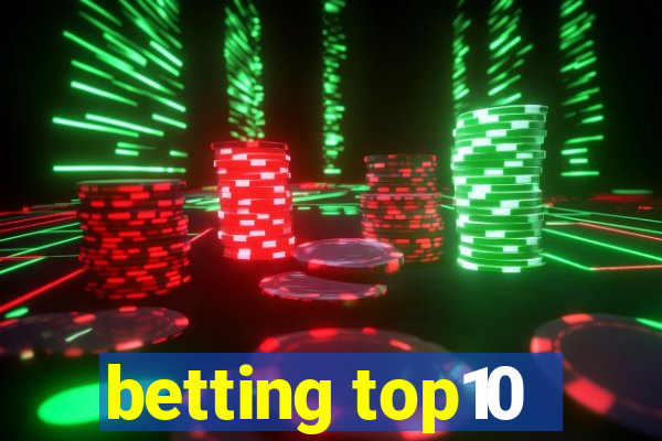 betting top10