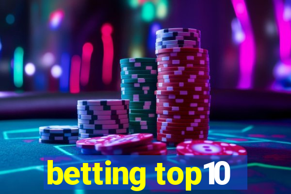 betting top10