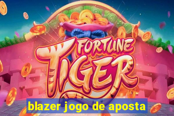 blazer jogo de aposta