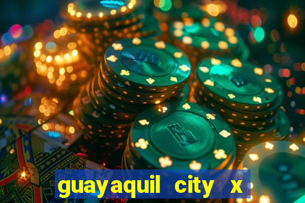 guayaquil city x san antonio