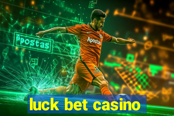 luck bet casino