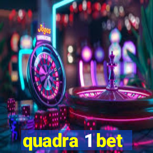 quadra 1 bet